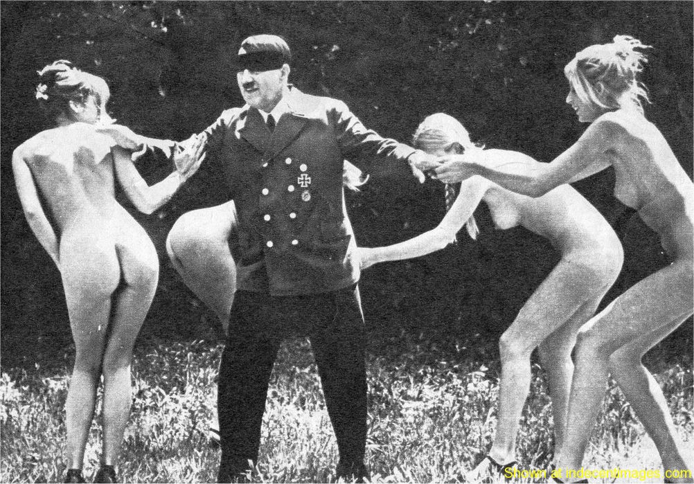Hitler loves naked girls!